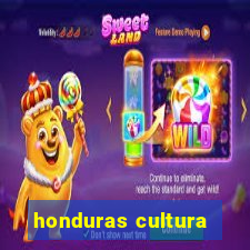 honduras cultura